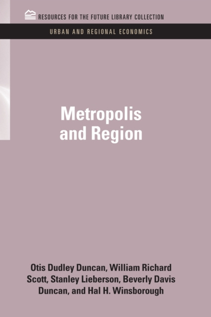 E-book Metropolis and Region Otis Dudley Duncan