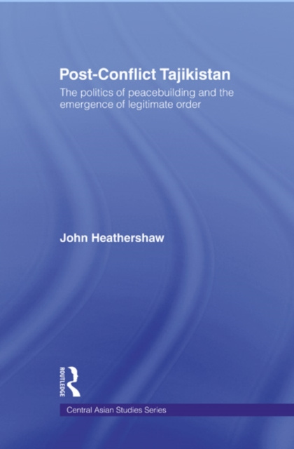 E-kniha Post-Conflict Tajikistan John Heathershaw