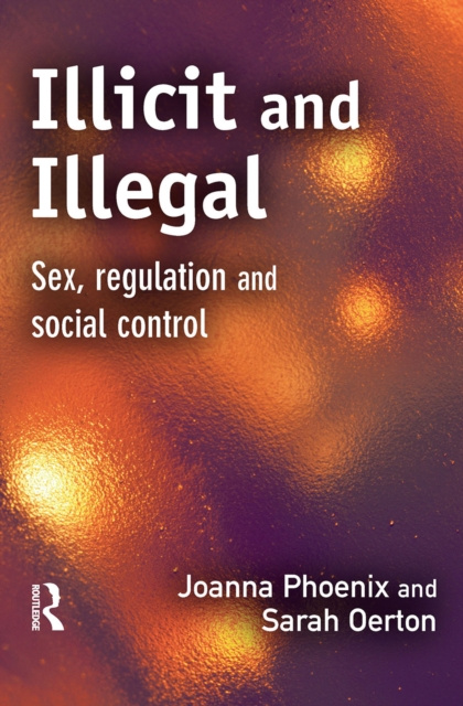 E-book Illicit and Illegal Joanna Phoenix