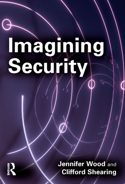 E-book Imagining Security Jennifer Wood
