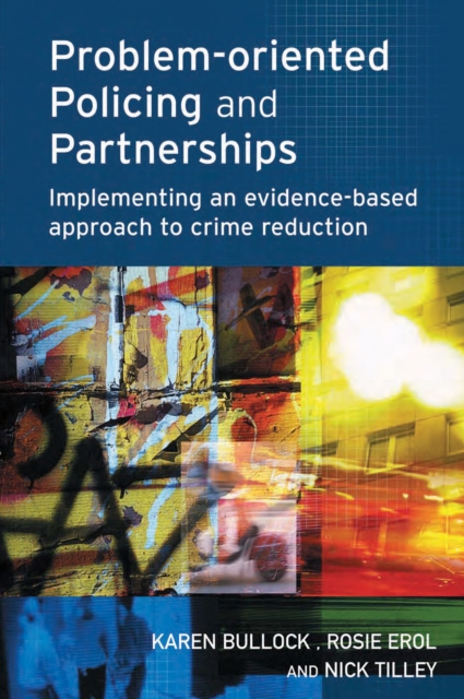 E-book Problem-oriented Policing and Partnerships Karen Bullock
