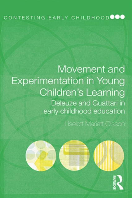 E-book Movement and Experimentation in Young Children's Learning Liselott Mariett Olsson