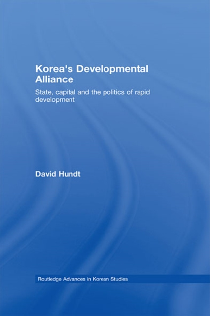 E-book Korea's Developmental Alliance David Hundt