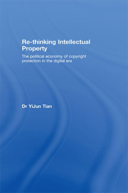 E-knjiga Re-thinking Intellectual Property YiJun Tian