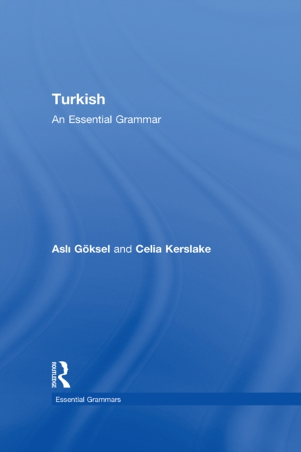 E-kniha Turkish: An Essential Grammar Celia Kerslake