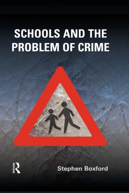 E-book Schools and the Problem of Crime Stephen Boxford