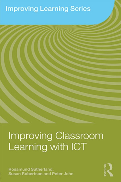 E-book Improving Classroom Learning with ICT Rosamund Sutherland
