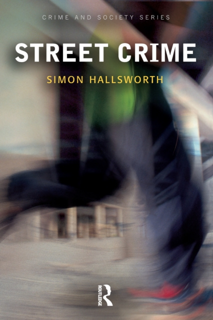 E-book Street Crime Simon Hallsworth