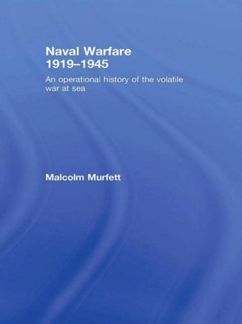 E-knjiga Naval Warfare 1919-45 Malcolm H. Murfett