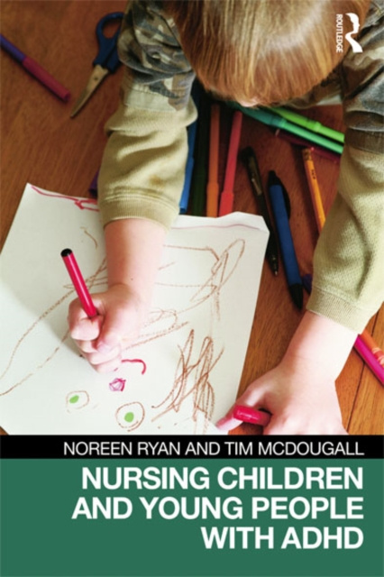E-book Nursing Children and Young People with ADHD Noreen Ryan