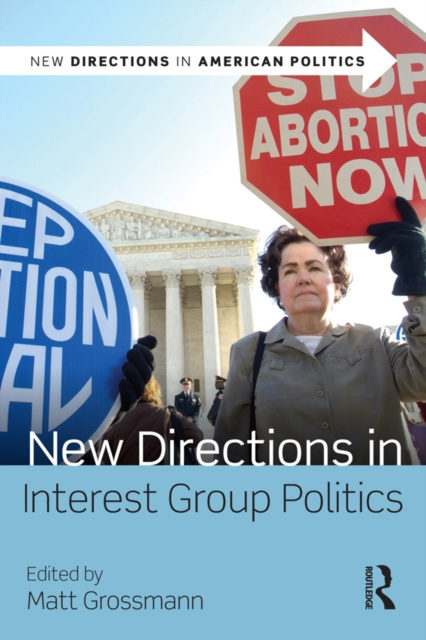 E-kniha New Directions in Interest Group Politics Matt Grossmann