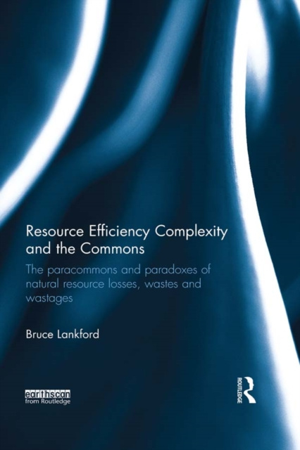 E-book Resource Efficiency Complexity and the Commons Bruce Lankford