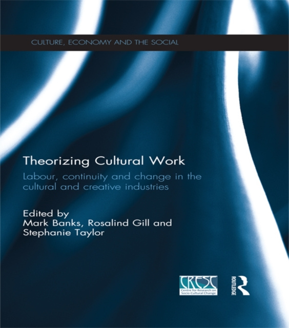 E-kniha Theorizing Cultural Work Mark Banks