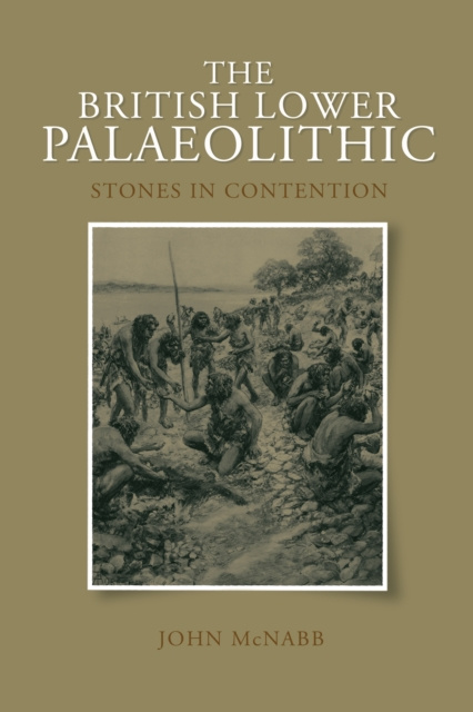 E-book British Lower Palaeolithic John McNabb