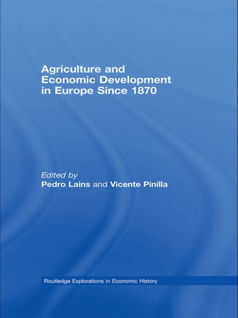 E-kniha Agriculture and Economic Development in Europe Since 1870 Pedro Lains