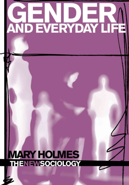 E-kniha Gender and Everyday Life Mary Holmes