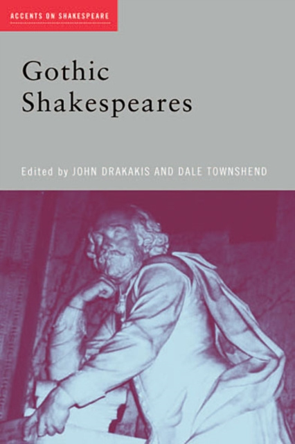E-kniha Gothic Shakespeares John Drakakis