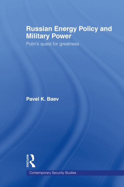 E-knjiga Russian Energy Policy and Military Power Pavel K. Baev