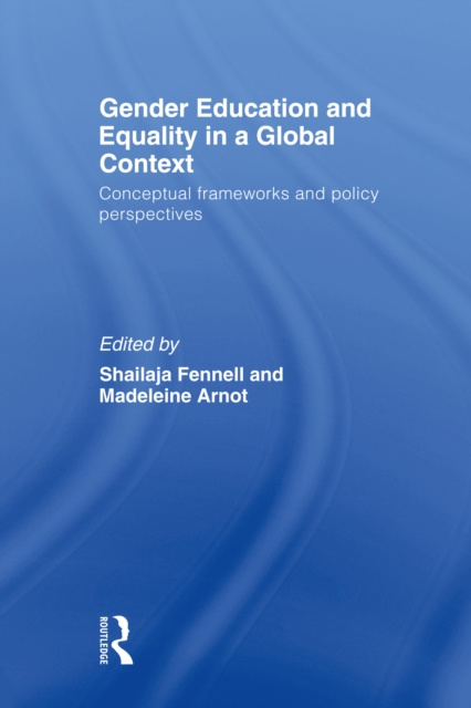 E-kniha Gender Education and Equality in a Global Context Shailaja Fennell