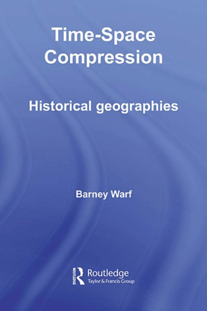 E-knjiga Time-Space Compression Barney Warf