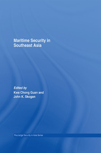 E-book Maritime Security in Southeast Asia Kwa Kwa Chong Guan
