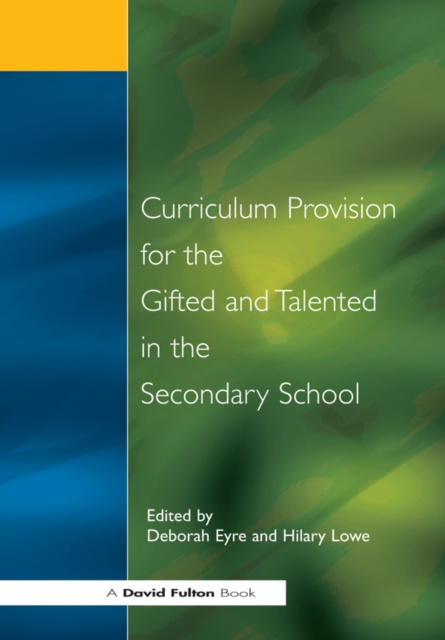 E-book Curriculum Provision for the Gifted and Talented in the Secondary School Deborah Eyre