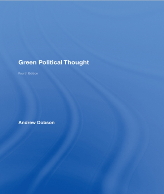 E-kniha Green Political Thought Andrew Dobson