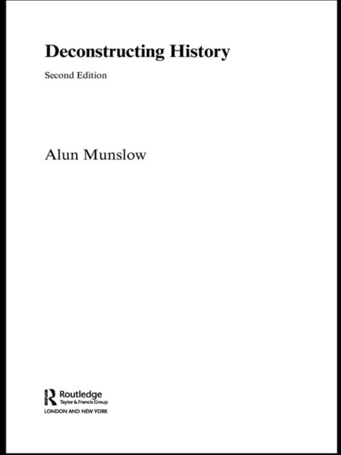 E-kniha Deconstructing History Alun Munslow
