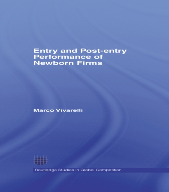 Libro elettronico Entry and Post-Entry Performance of Newborn Firms Marco Vivarelli
