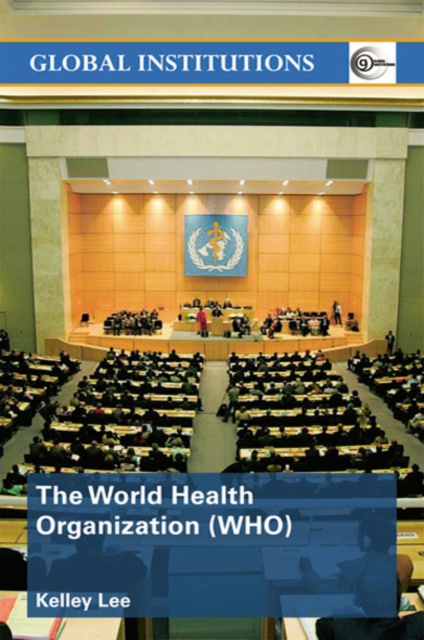 E-kniha World Health Organization (WHO) Kelley Lee