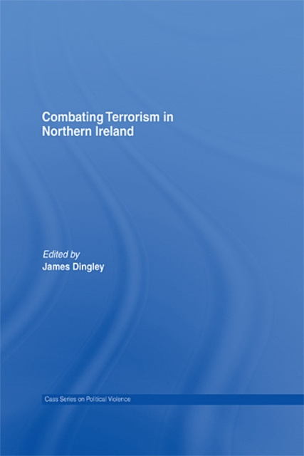 E-kniha Combating Terrorism in Northern Ireland James Dingley