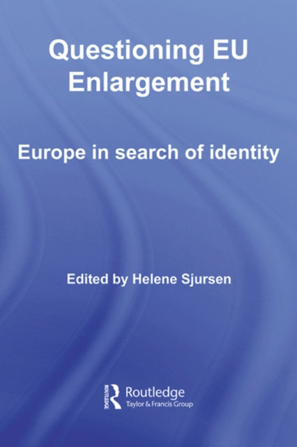 E-knjiga Questioning EU Enlargement Helene Sjursen