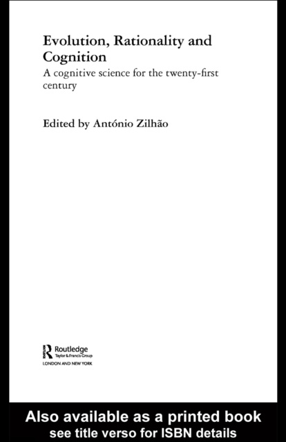E-knjiga Evolution, Rationality and Cognition Antonio Zilhao