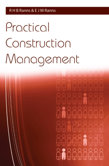 E-knjiga Practical Construction Management R. H. B. Ranns