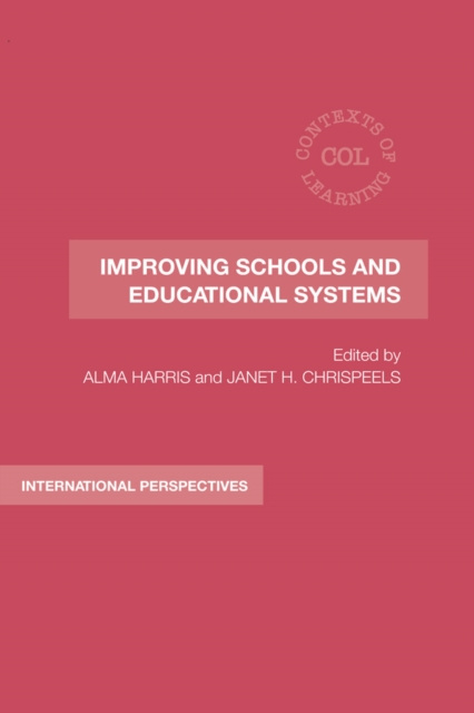 E-book Improving Schools and Educational Systems Alma Harris