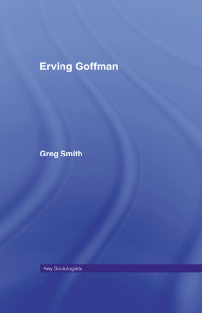 E-Book Erving Goffman Greg Smith