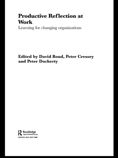 E-book Productive Reflection at Work David Boud