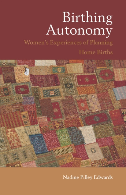 E-book Birthing Autonomy Nadine Edwards