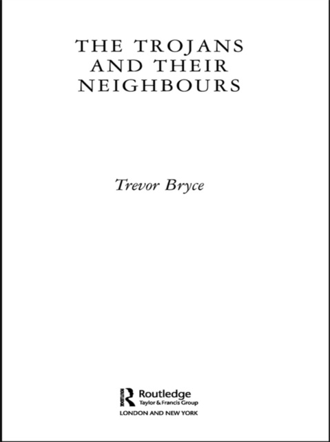 E-kniha Trojans & Their Neighbours Trevor Bryce