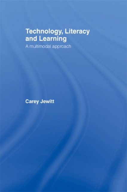 E-knjiga Technology, Literacy, Learning Carey Jewitt