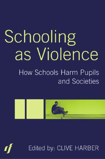 E-könyv Schooling as Violence Clive Harber