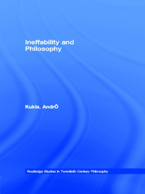 E-knjiga Ineffability and Philosophy Andre Kukla