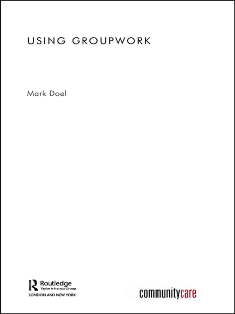 E-knjiga Using Groupwork Mark Doel