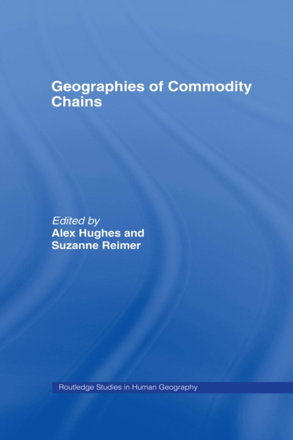 E-knjiga Geographies of Commodity Chains Alex Hughes