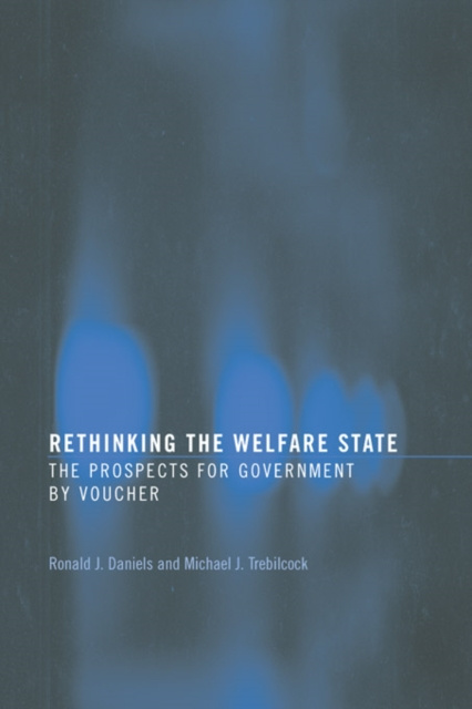 E-kniha Rethinking the Welfare State Ronald J. Daniels