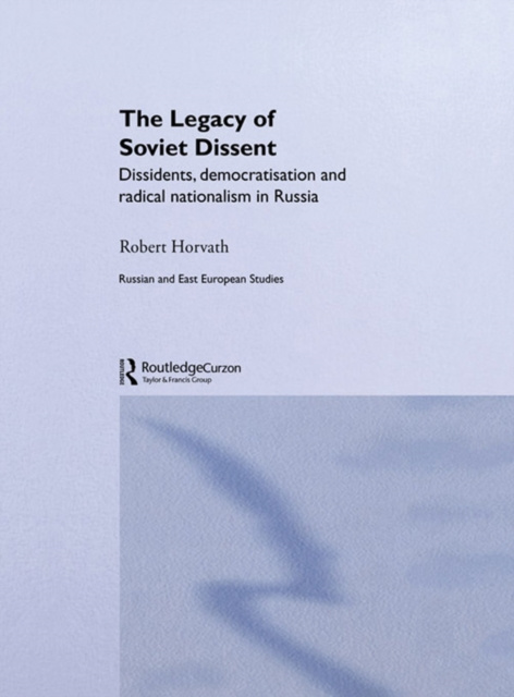 E-book Legacy of Soviet Dissent Robert Horvath