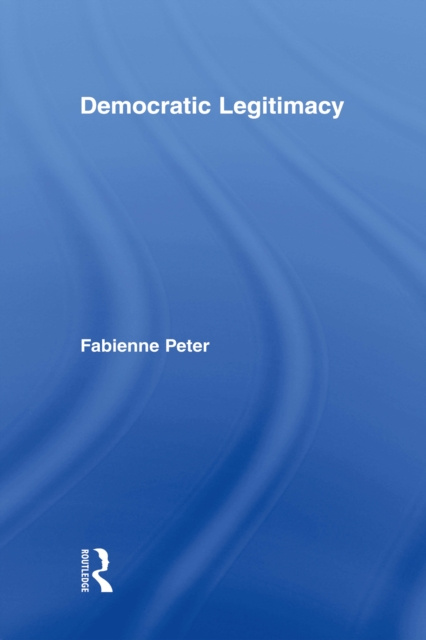 E-knjiga Democratic Legitimacy Fabienne Peter