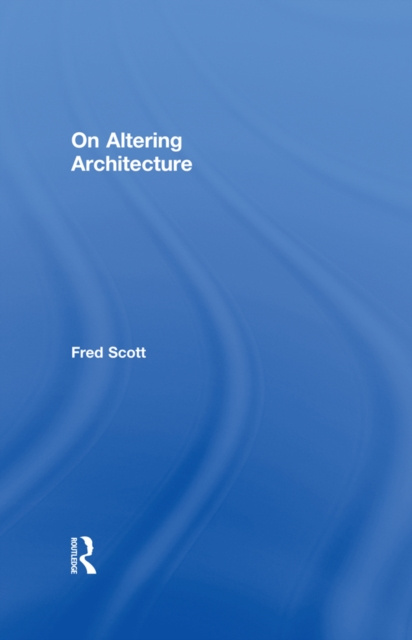 E-kniha On Altering Architecture Fred Scott