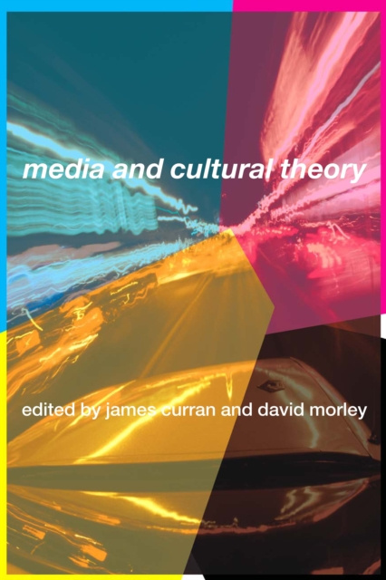 E-kniha Media and Cultural Theory James Curran
