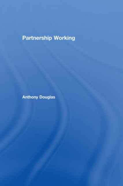 E-knjiga Partnership Working Anthony Douglas